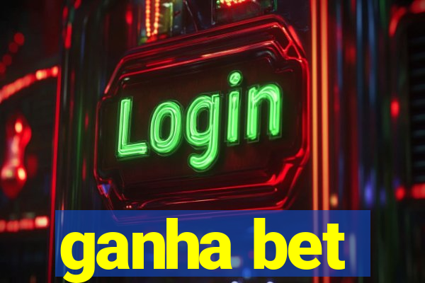 ganha bet